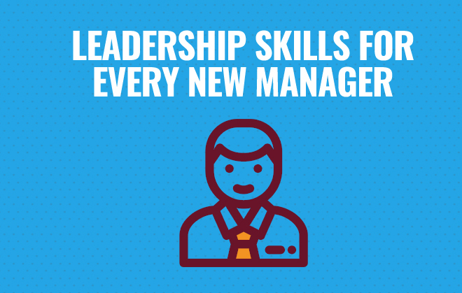 Management and Leadership Skills for New Managers