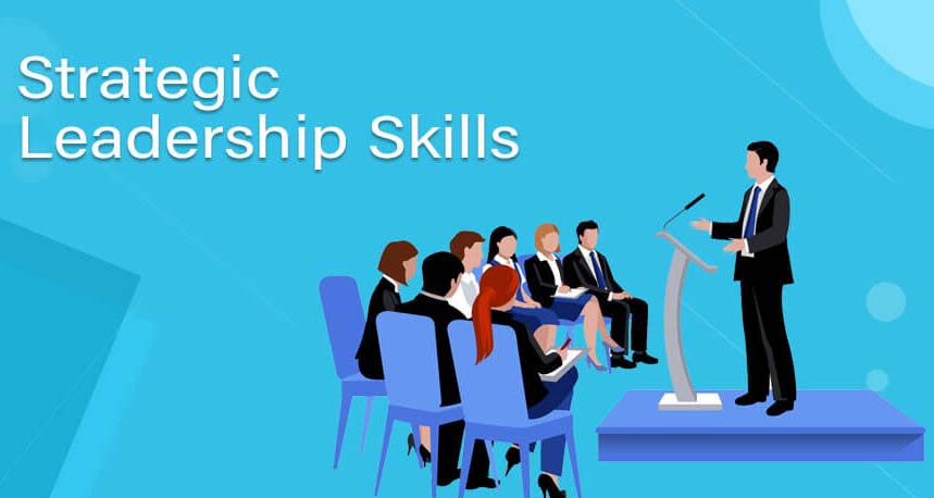 Strategic Management and Leadership Skills
